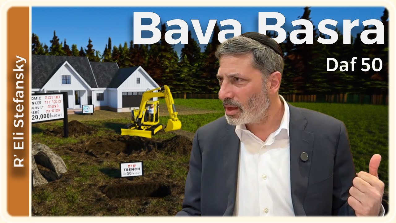 Daf Yomi Bava Basra Daf 50 by R’ Eli Stefansky