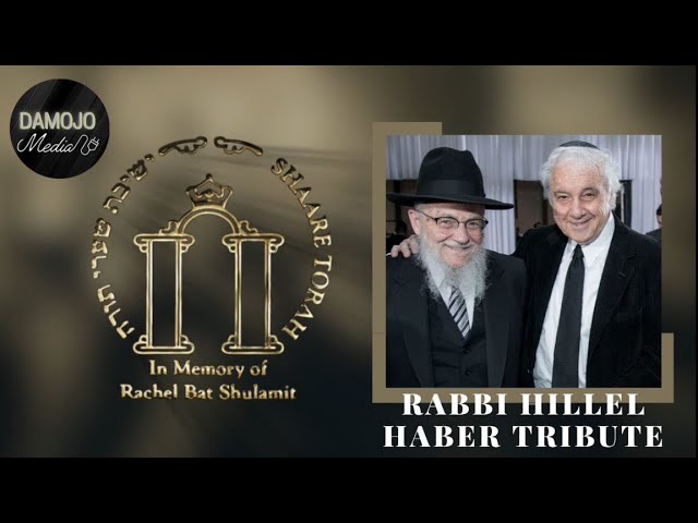 Yeshivat Shaare Torah - Rabbi Hillel Haber Tribute Video