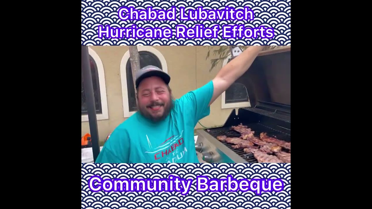 Hurricane IAN Community Relief Barbecue Chabad Lubavitch of SW Florida Hurricaneianrelieffund.com