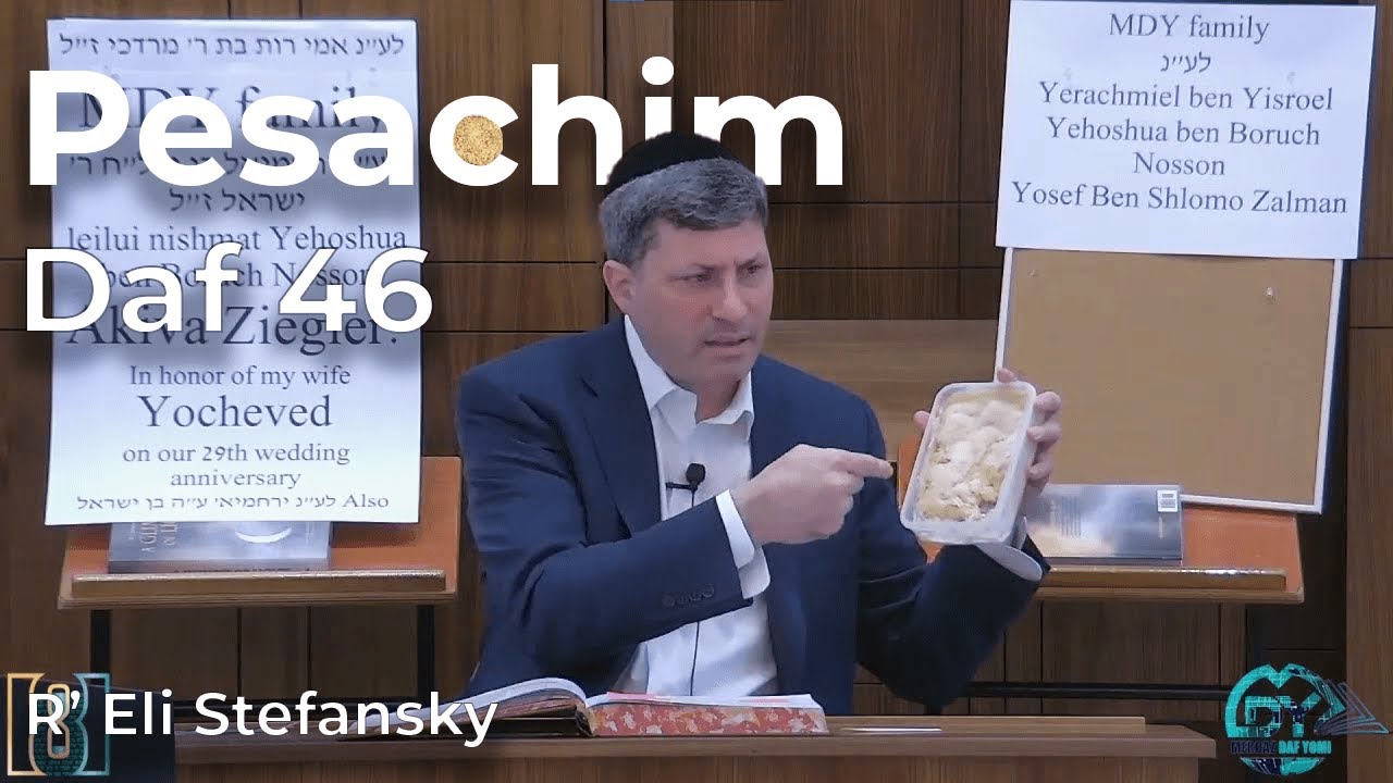 Daf Yomi Pesachim Daf 46 by R’ Eli Stefansky
