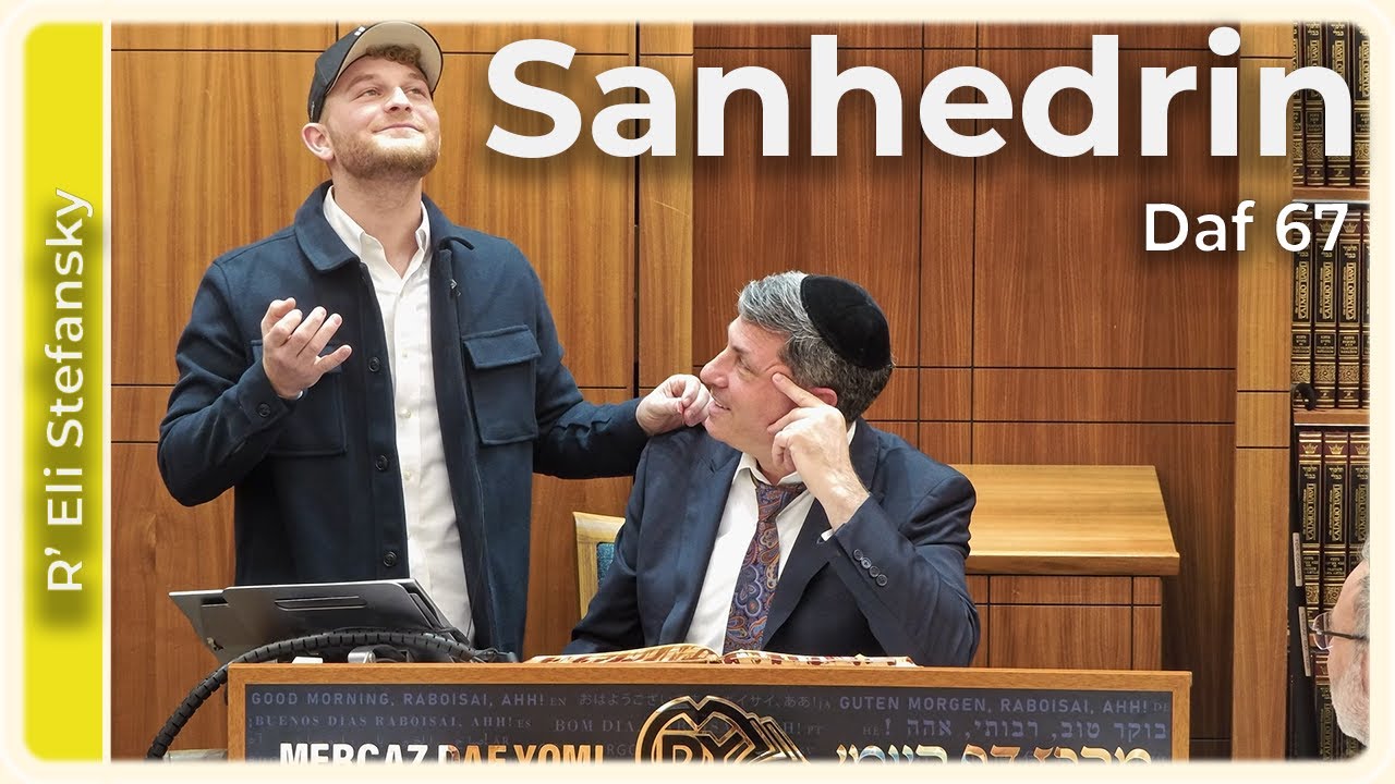 Daf Yomi Sanhedrin Daf 67 by R’ Eli Stefansky