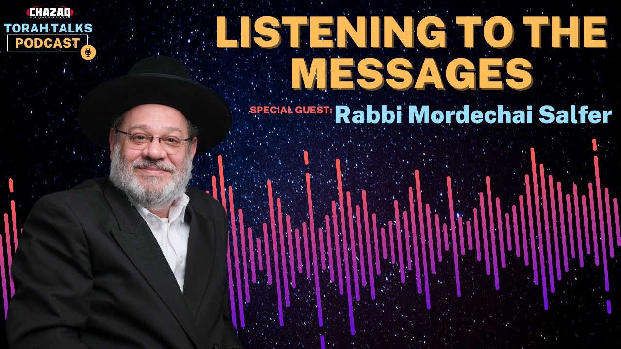 CHAZAQ's Torah Talks #142 Rabbi Dr. Mordechai Salfer - Listening to the Messages