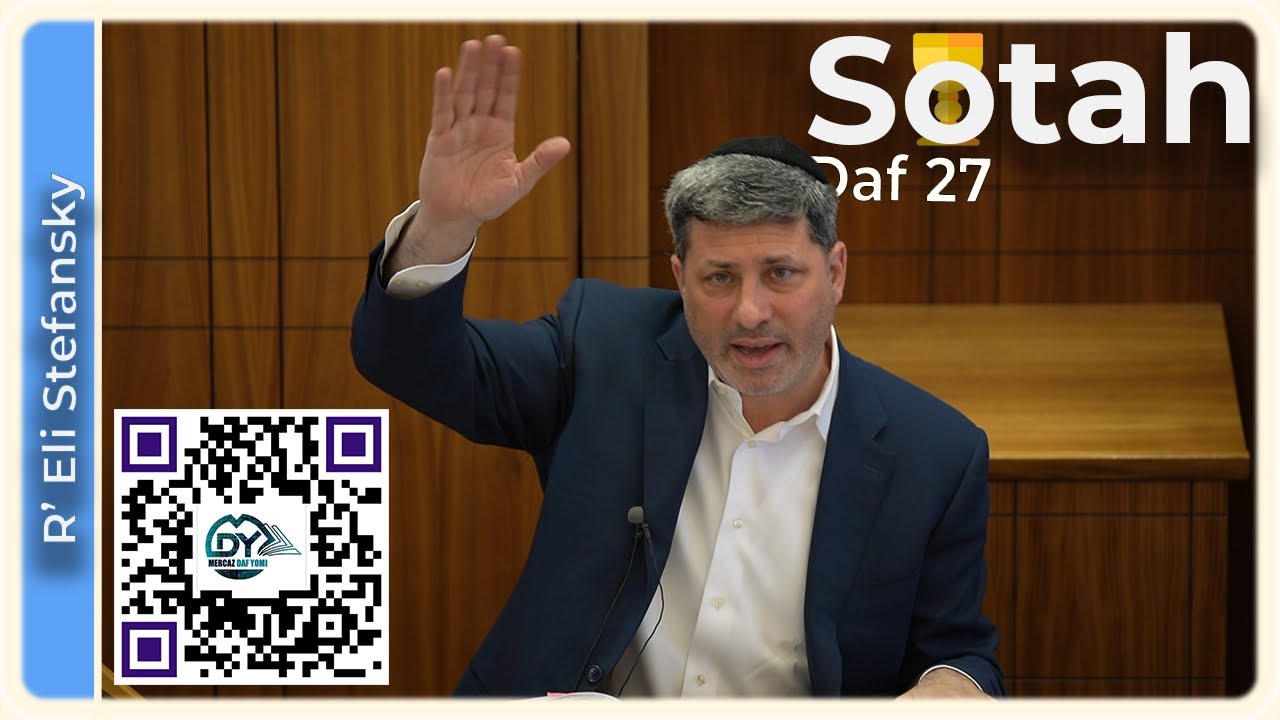 Daf Yomi Sotah Daf 27 by R’ Eli Stefansky