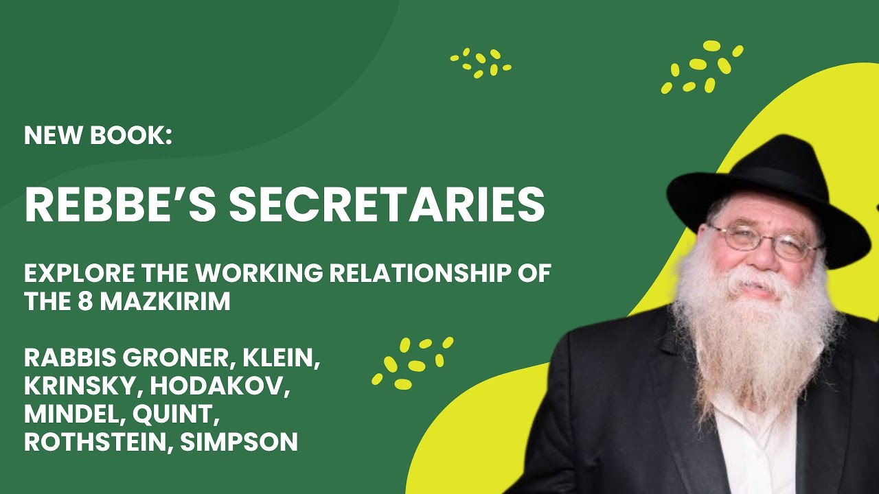 New Book: Rebbe's Secretaries- 8 Mazkirim, an in-depth study abt their work - www.rabbidalfin.com