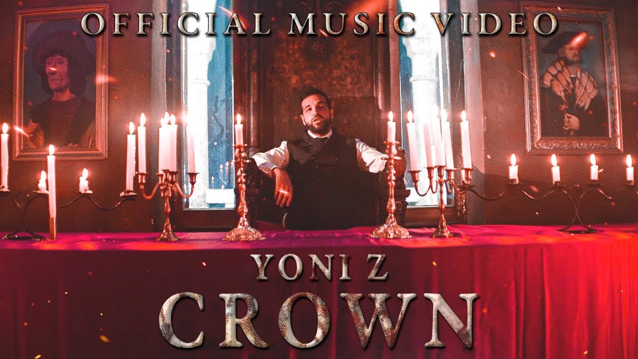YONI Z - CROWN [Official Music Video] - Z יוני