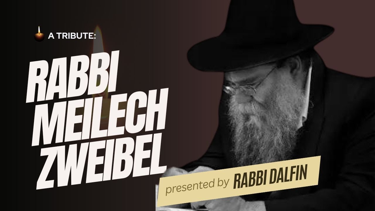 R' Meilech Zwiebel Yahrtzeit 19 Cheshvan - Chasid, Baal Midos, Inspired generations - RC Dalfin