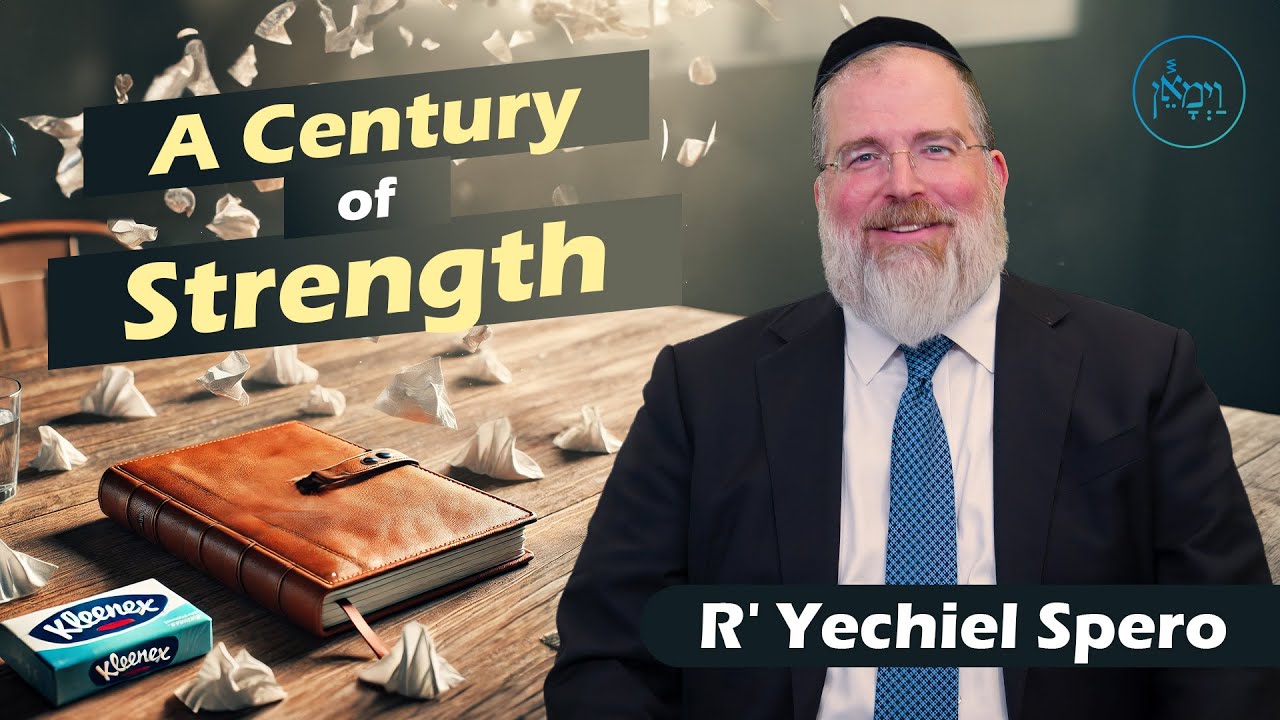 A Century of Strength | Rabbi Yechiel Spero