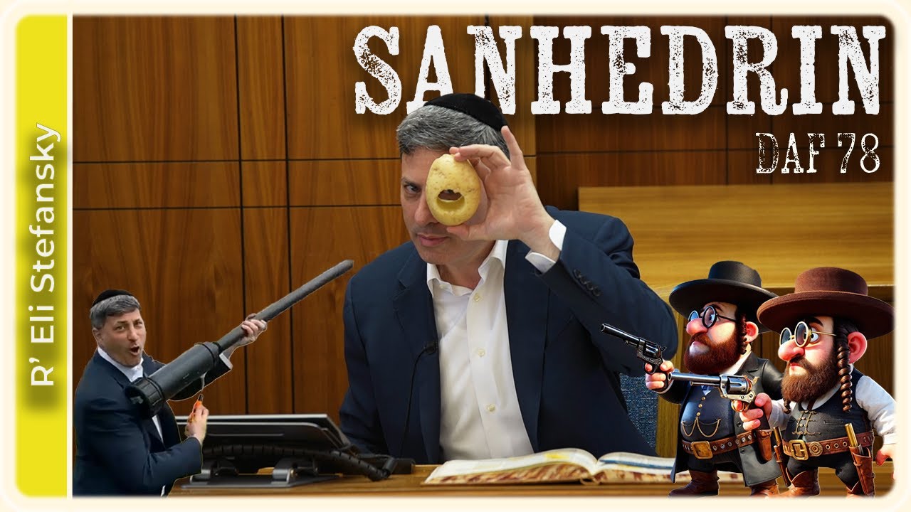 Daf Yomi Sanhedrin Daf 78 by R’ Eli Stefansky