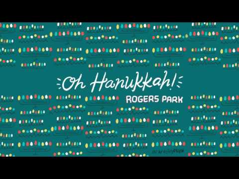 Rogers Park - Oh Hanukkah