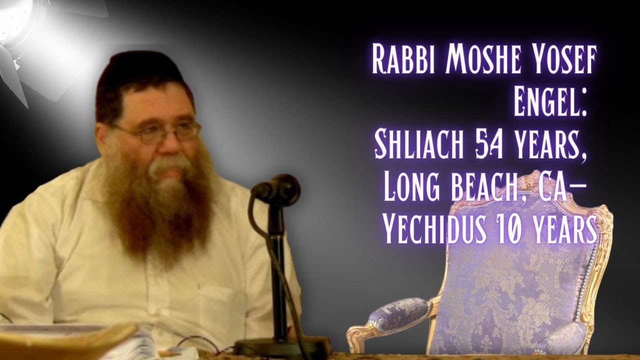 Rabbi Moshe Yosef Engel, shliach 54 yrs, Long Beach, CA - Yechidus for 10yrs - RC Dalfin #3