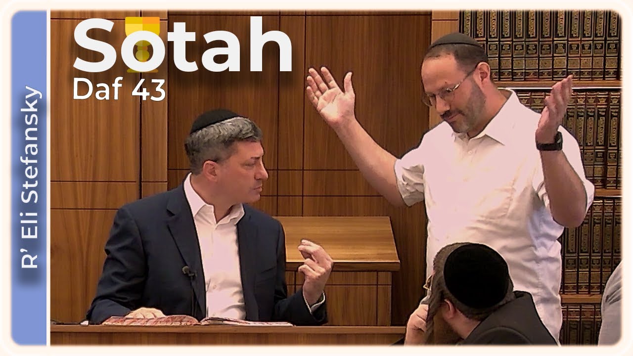Daf Yomi Sotah Daf 43 by R’ Eli Stefansky