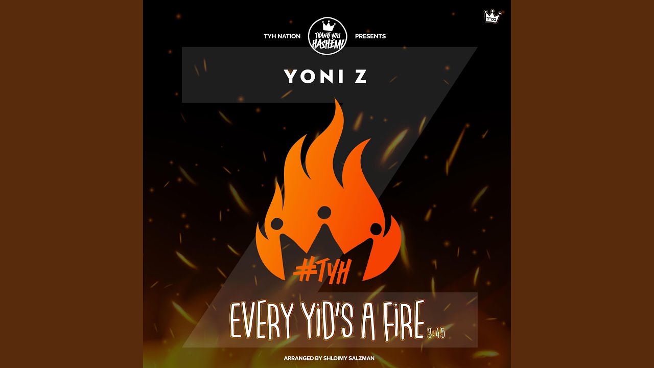 Every Yid's A Fire