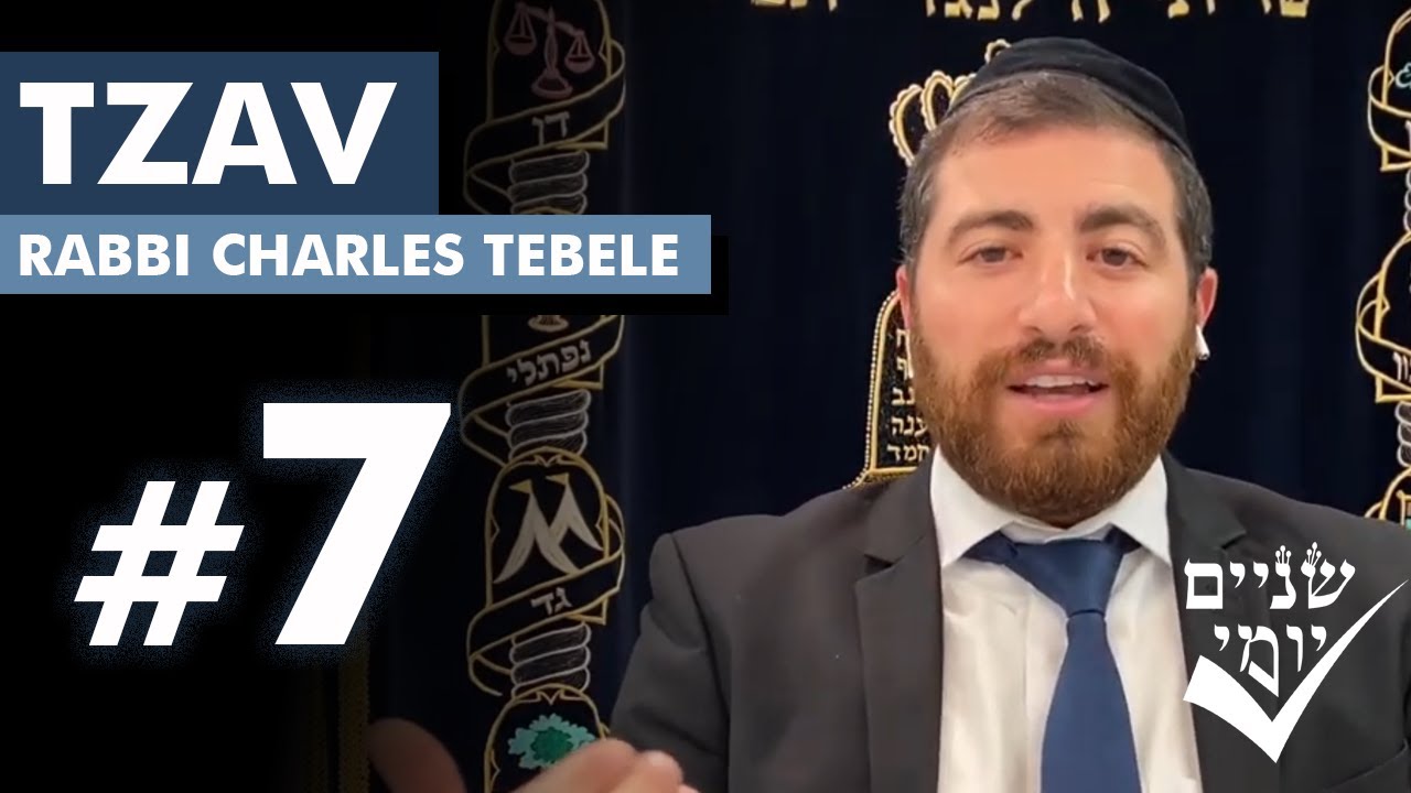 Shnayim Yomi - Tzav - Sh'vi'i - #7