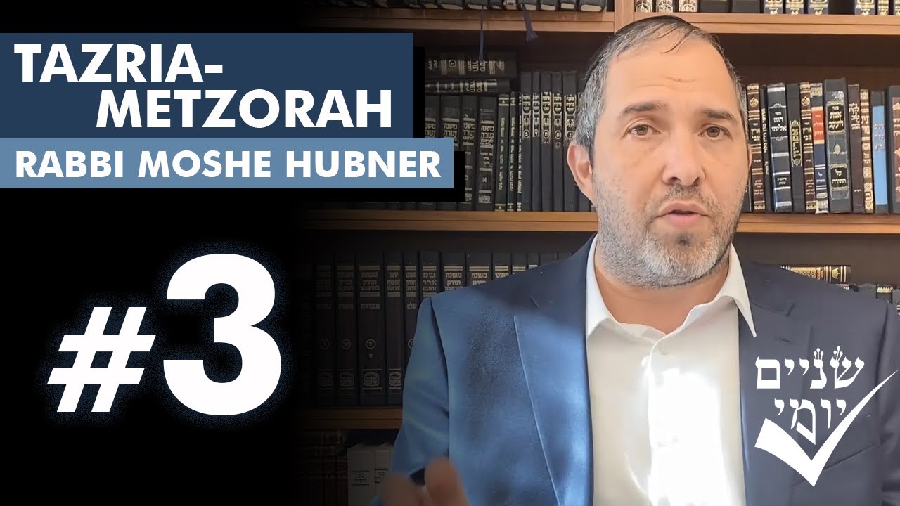 Shnayim Yomi - Tazria-Metzorah - Shlishi - #3