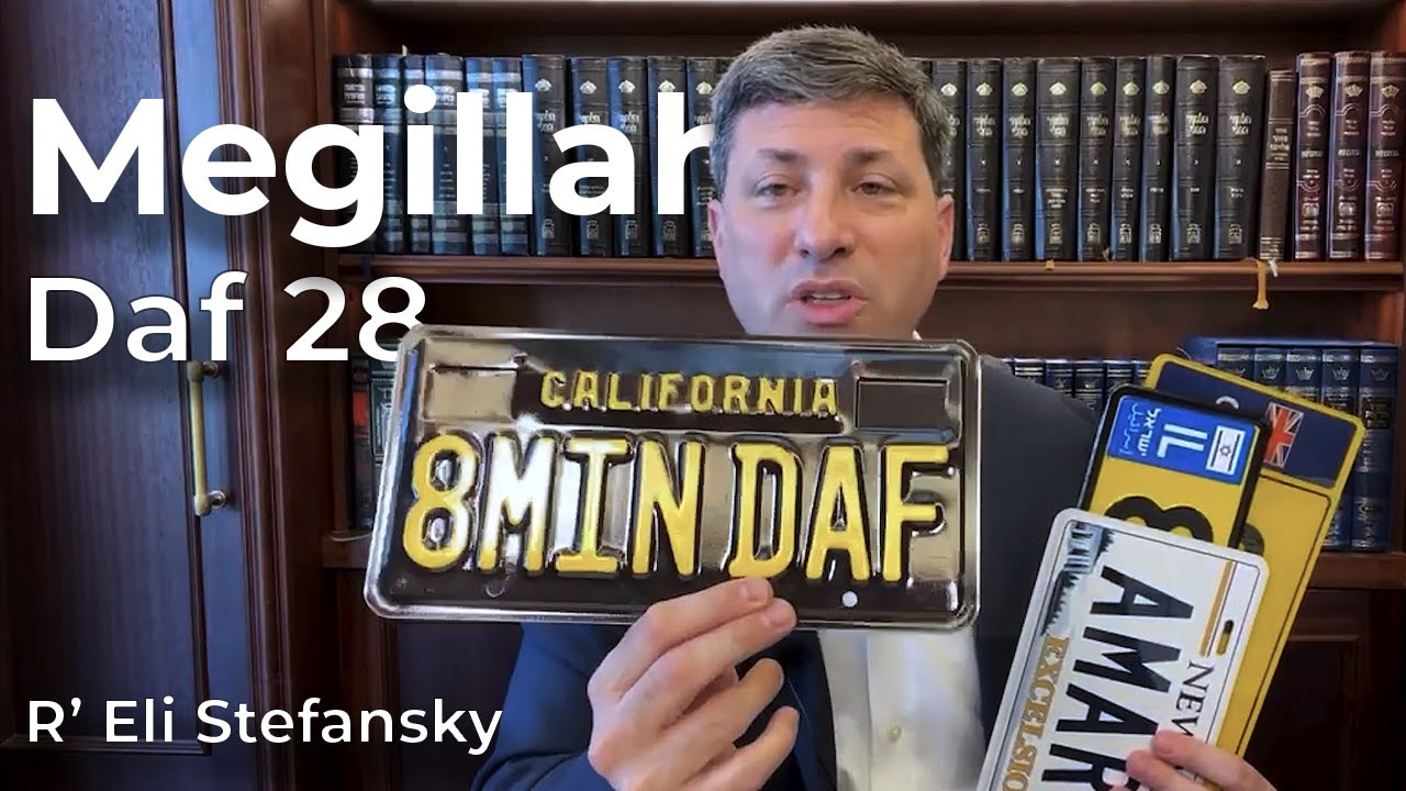 Daf Yomi Megillah Daf 28 by R’ Eli Stefansky