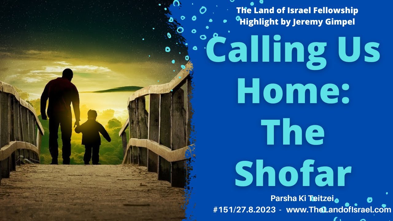 Calling Us Home - The Shofar - Jeremy Gimpel: The Land of Israel Fellowship