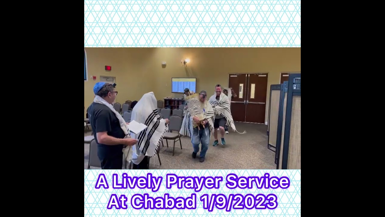 A lively Prayer Service at Chabad 1/9/2023 7:00 A.M.