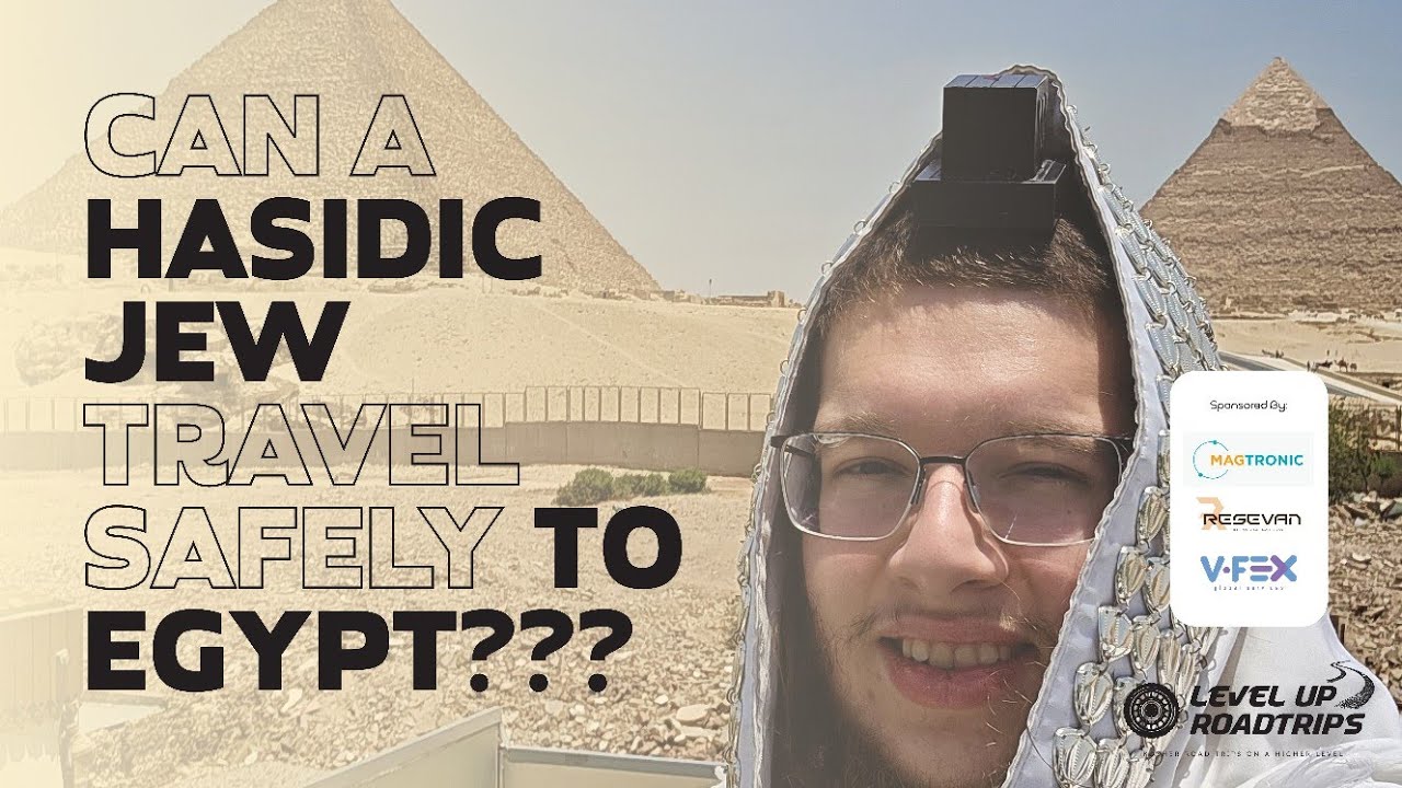 Can a Hasidic Jew travel safely to Egypt??? | Yiddish