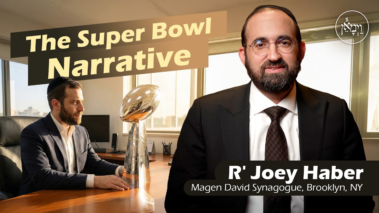 The Super Bowl Narrative | Rabbi Joey Haber