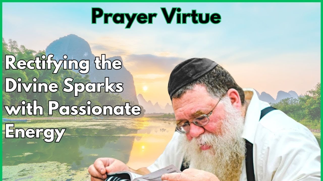 Tanya Kuntres Acharon 4c- Virtue of action vs Intellect, Davening- Rabbi Chaim Dalfin