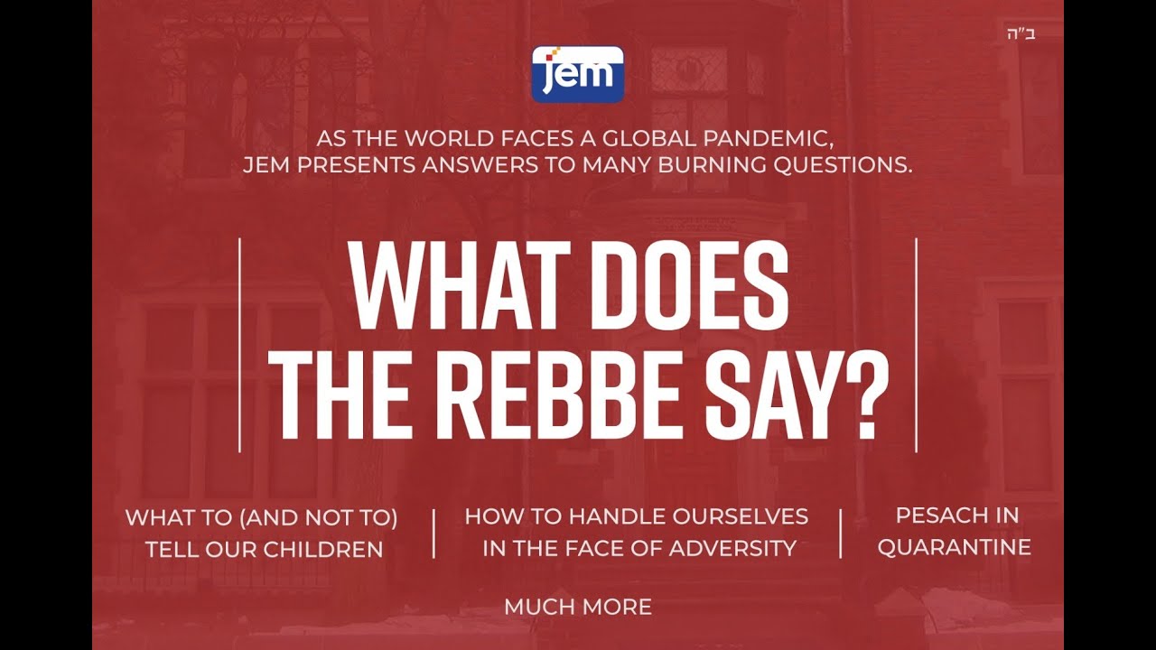 JEM Presents: Global Crisis - What Does the Rebbe Say?