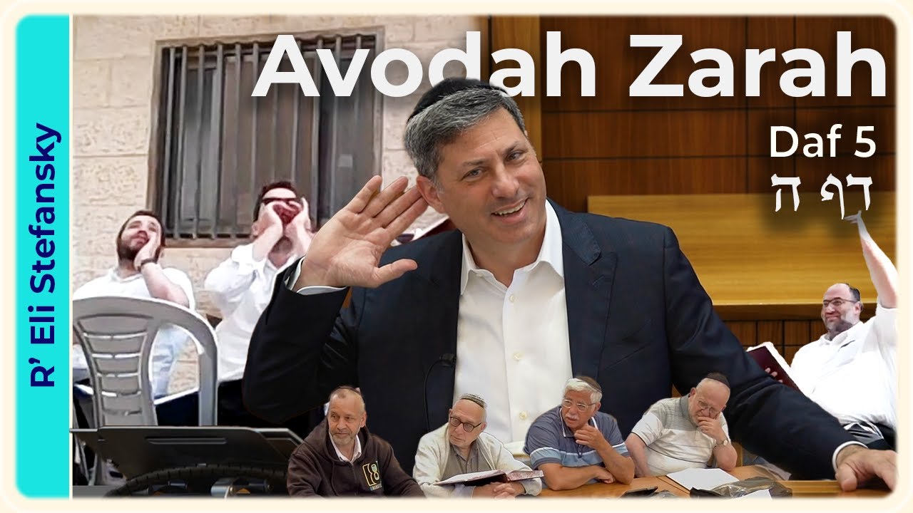Daf Yomi Avodah Zarah Daf 5 by R’ Eli Stefansky