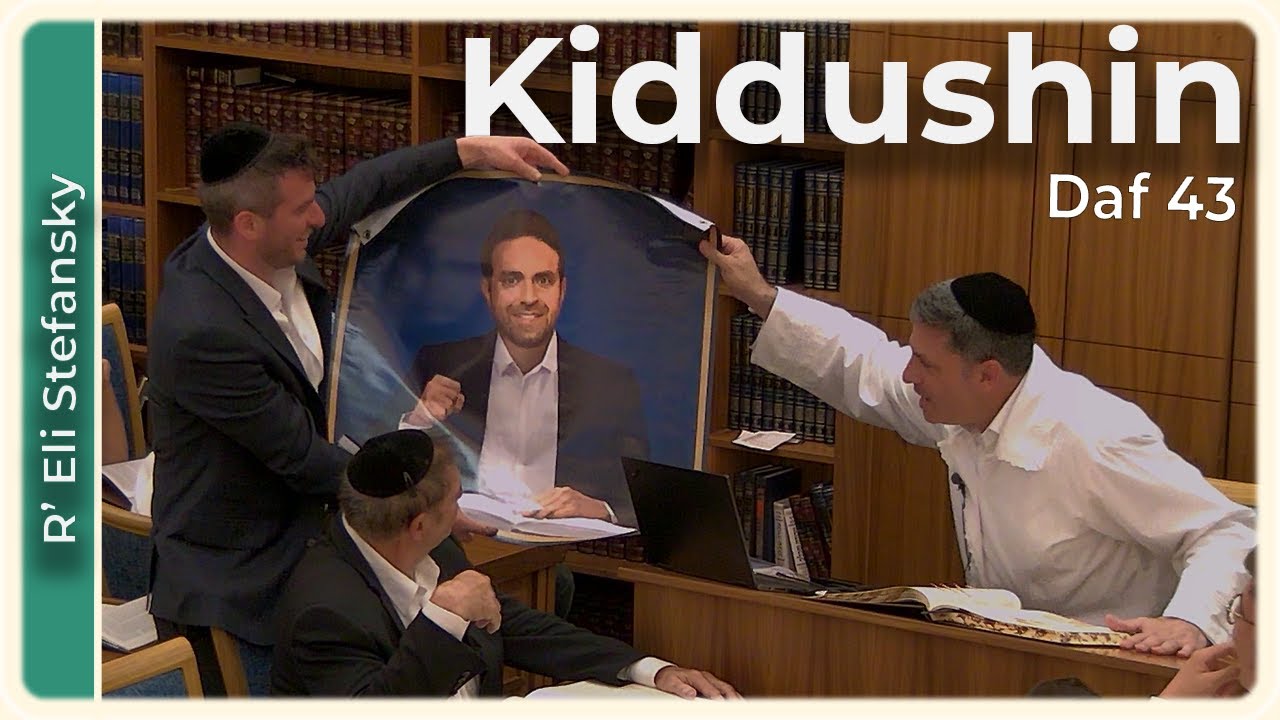 Daf Yomi Kiddushin Daf 43 by R’ Eli Stefansky