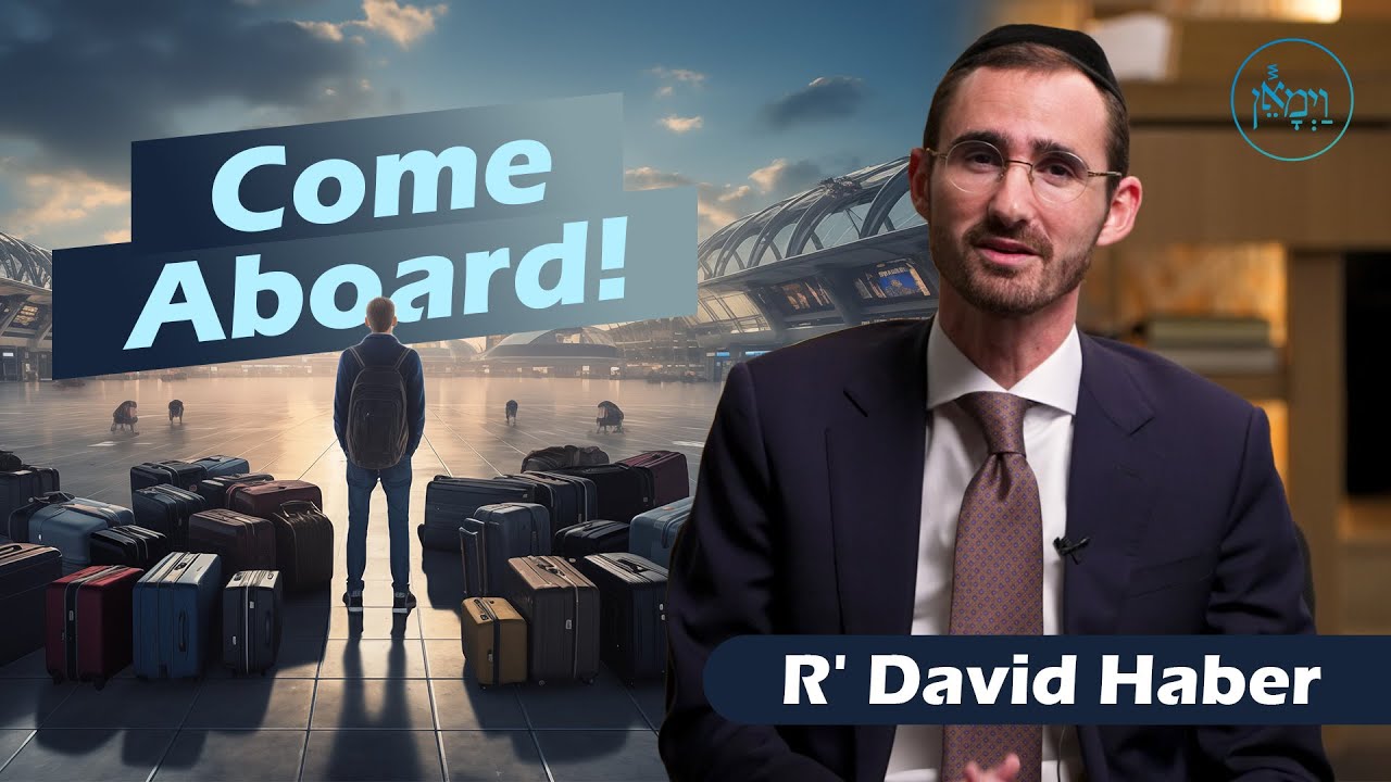 Come Aboard! | Rabbi David Haber