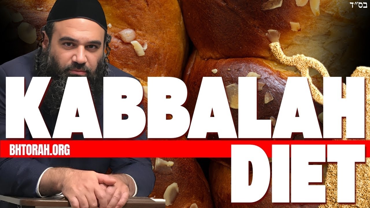KABBALISTIC DIET | Torat HaChassidut (22)