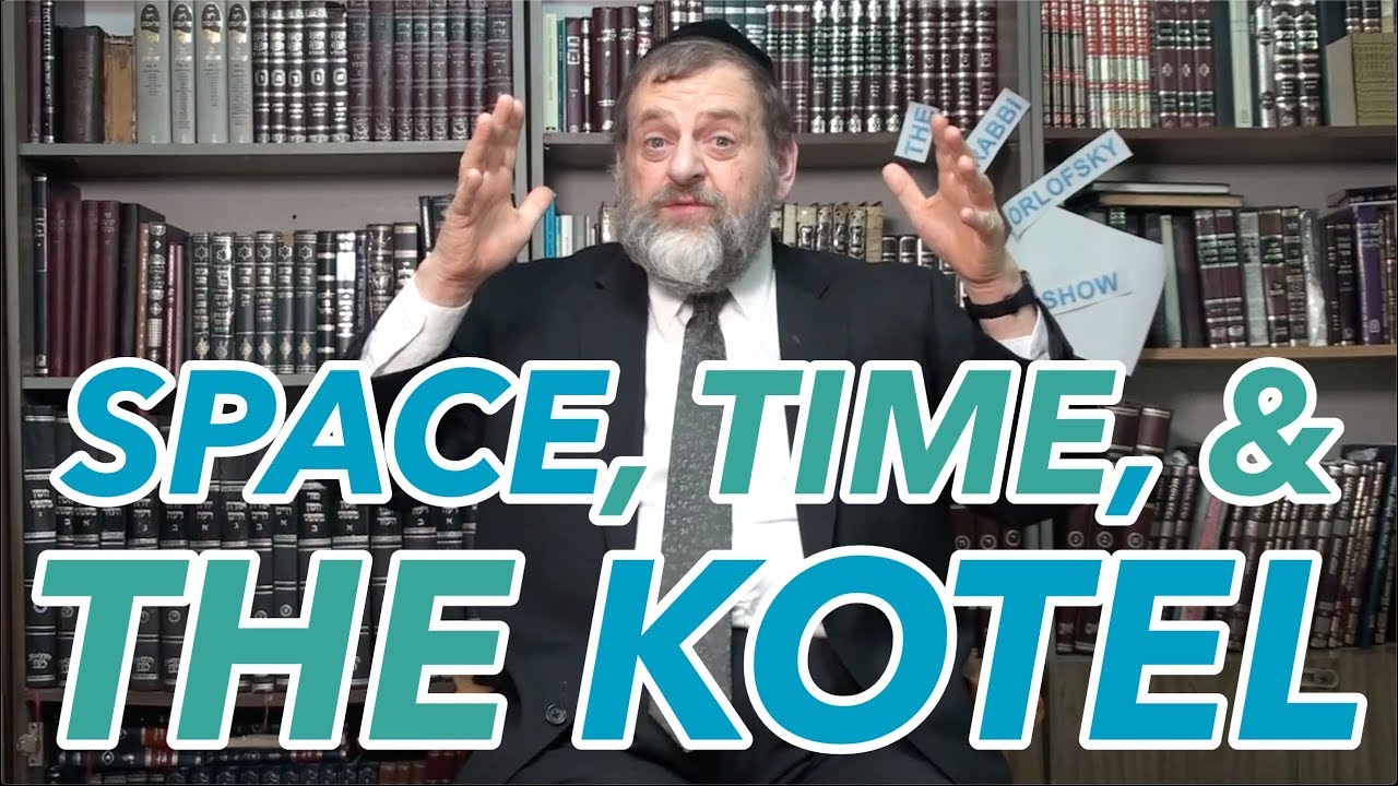 37: Time, Space, and the Kotel