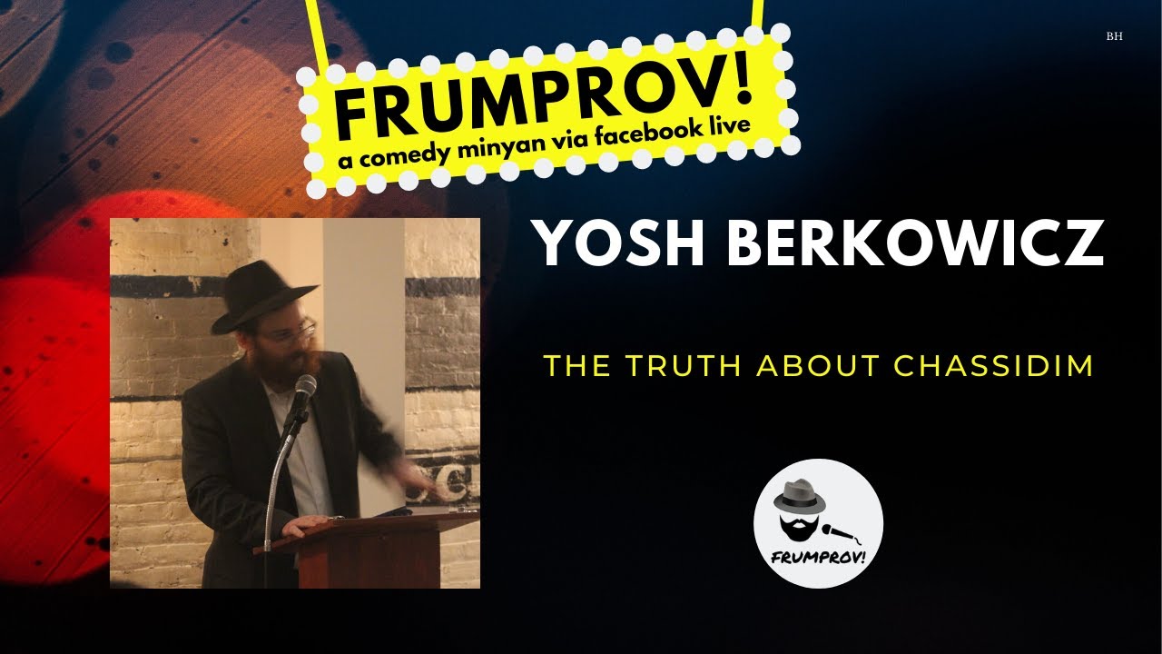 Yosh Berkowicz: the truth about Chassidim