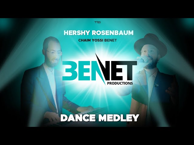 Dance Medley • Chaim Yosef Banet & Hershy Rosenbaum | חיים יוסי בנט והערשי רוזנבאום במחרוזת דאנס