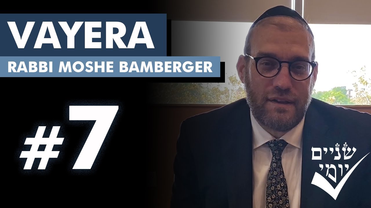 Shnayim Yomi - Vayera - Sh'vi'i - #7