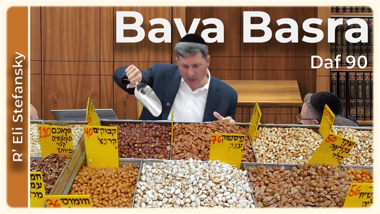 Daf Yomi Bava Basra Daf 90 by R’ Eli Stefansky