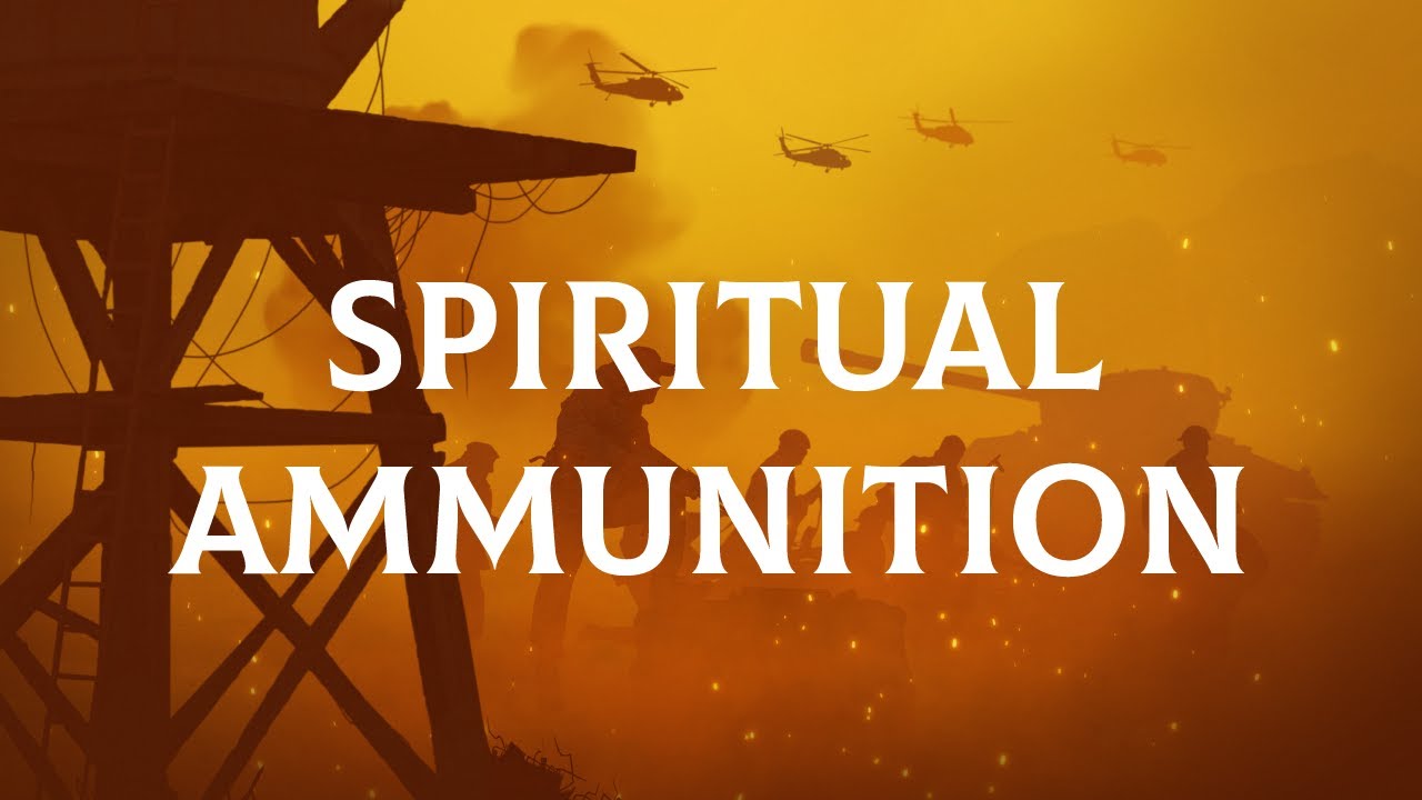 Spiritual Ammunition