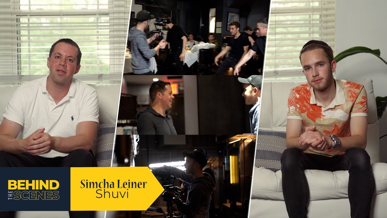 Simcha Leiner Shuvi - Behind the Scenes