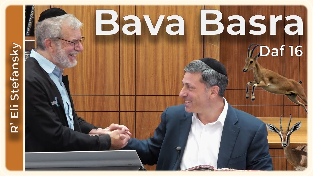 Daf Yomi Bava Basra Daf 16 by R’ Eli Stefansky