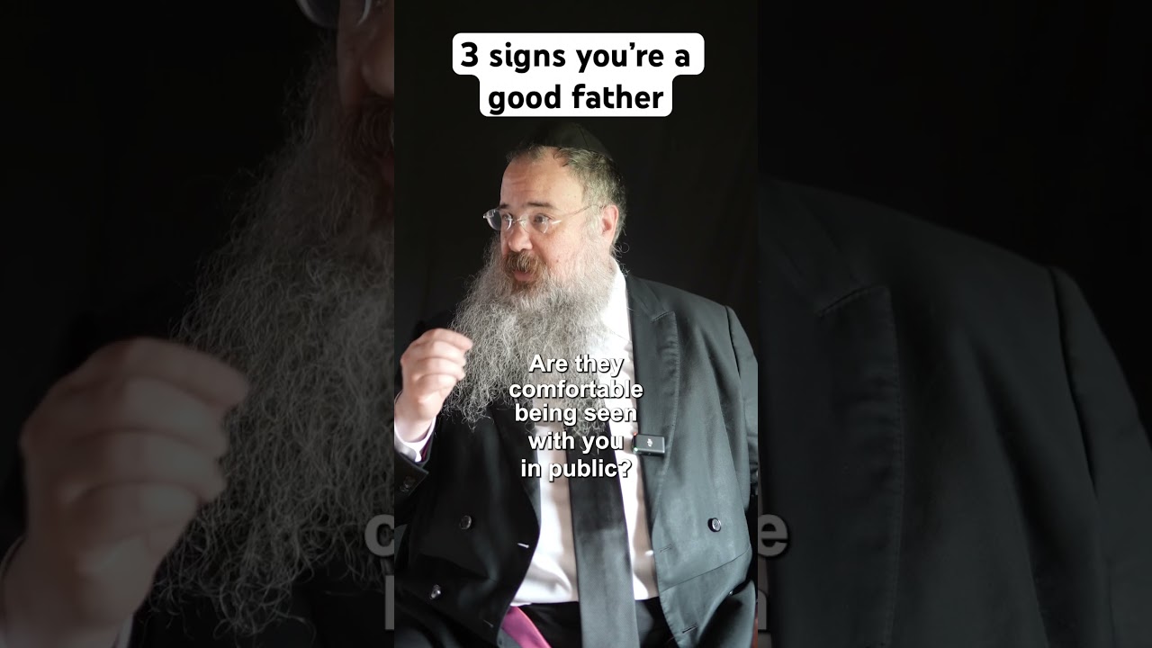 3 signs you’re a good father. #rabbi #wisdom #parenting #shorts #short
