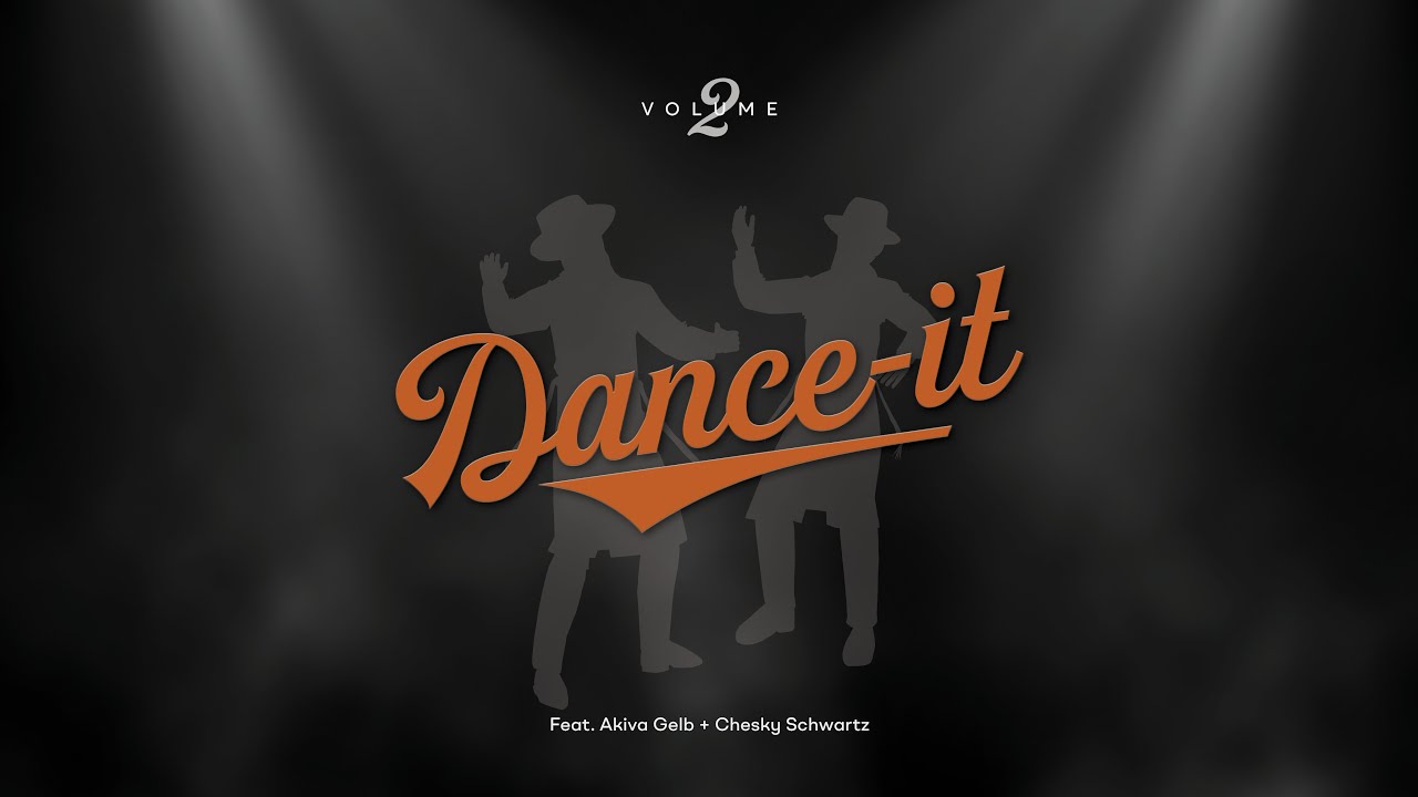 Akiva Gelb & Chesky Schwartz - Dance It Vol. 2 | עקיבא געלב & חזקי שווארץ - דאנס איט 2