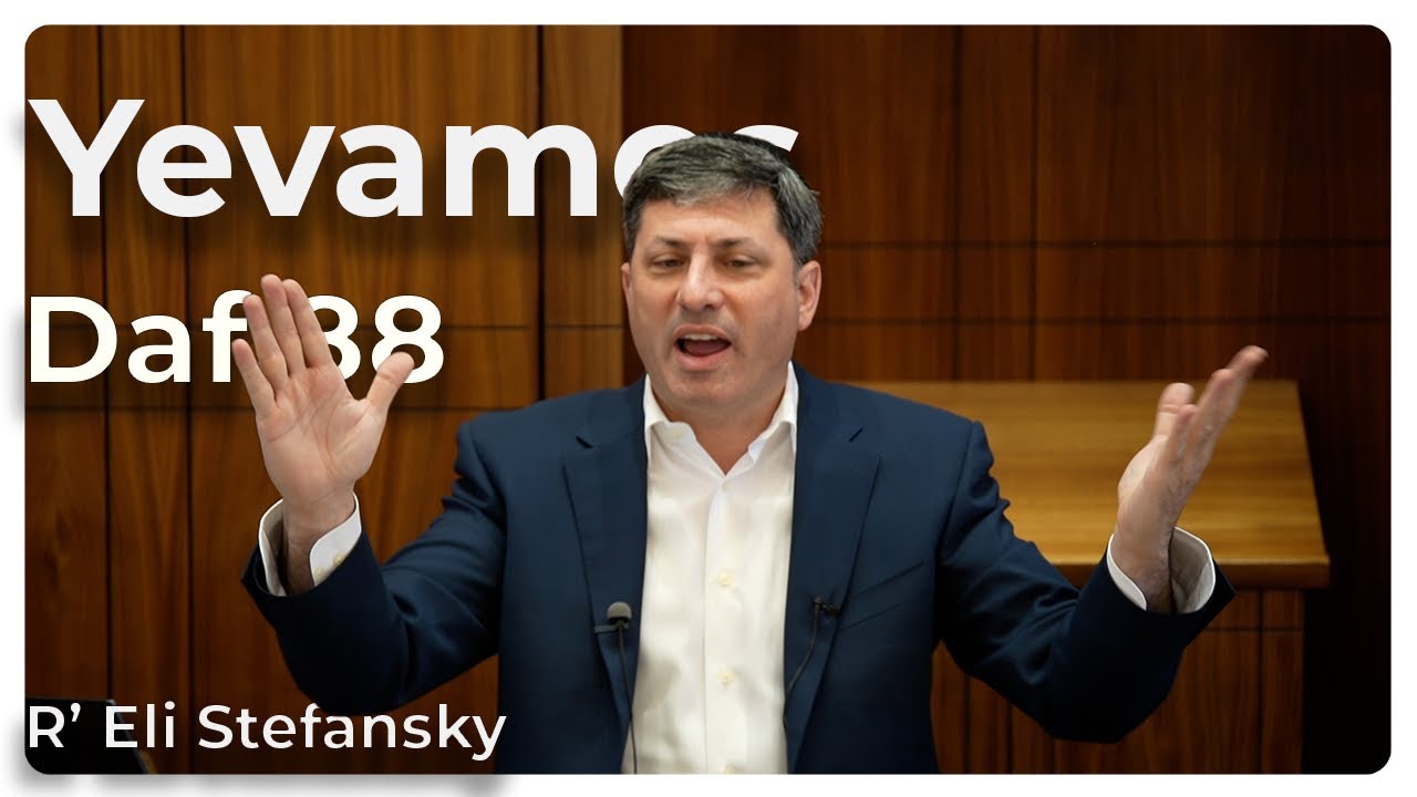 Daf Yomi Yevamos Daf 88 by R’ Eli Stefansky