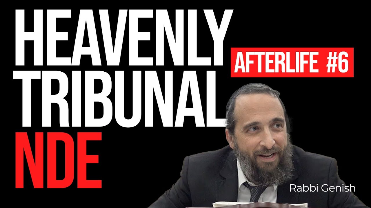 Heavenly Tribunal - Nachshoni's Near Death Experience (Afterlife Series #6)