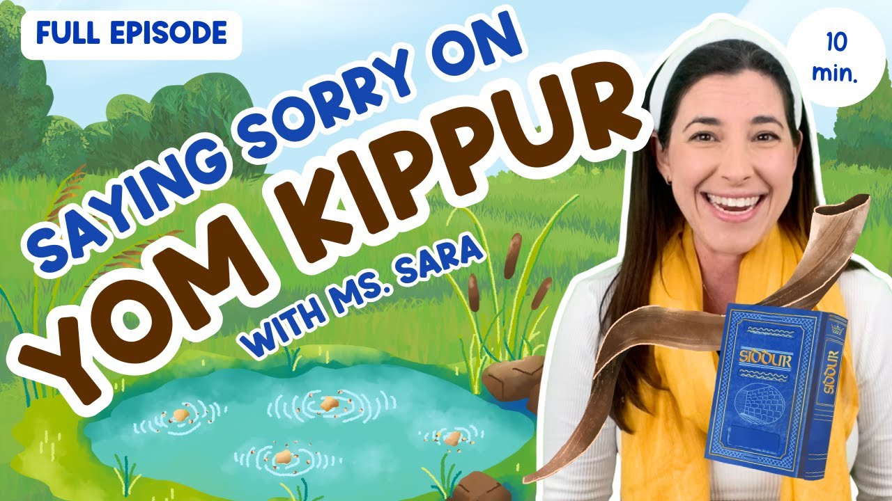 Saying I'm Sorry On Yom Kippur With Ms. Sara | Jewish Holiday Learning for Kids | Jewish Singalongs