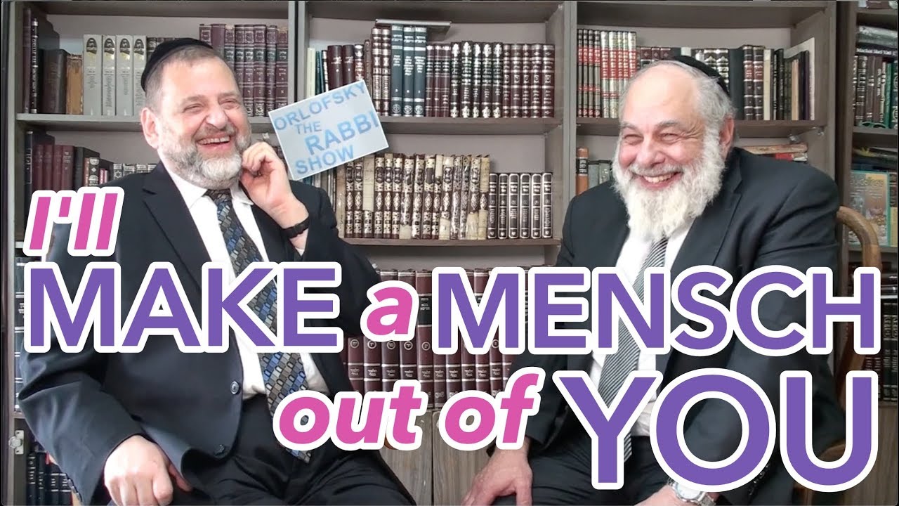 39: I'll Make a Mentsch out of You (with Rabbi Yosef Granosky)