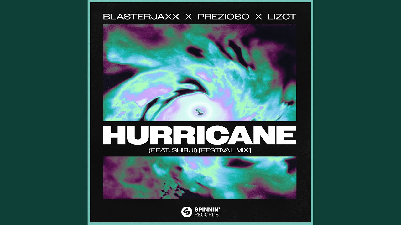 Hurricane (feat. SHIBUI) (Festival Mix)