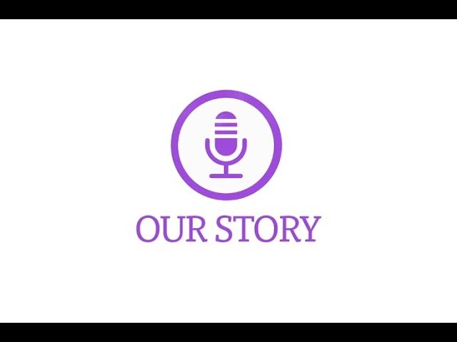 About "Our Story"