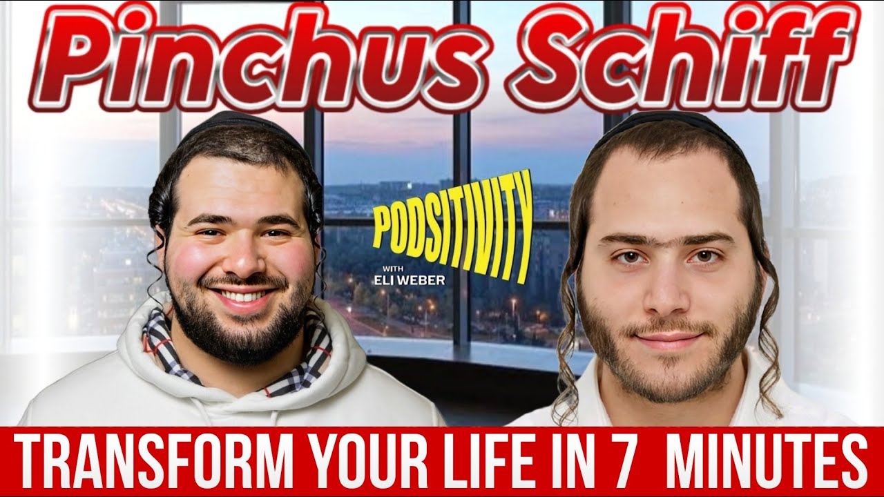 Transform Your Life In 7 Minutes With Pinchus Schiff