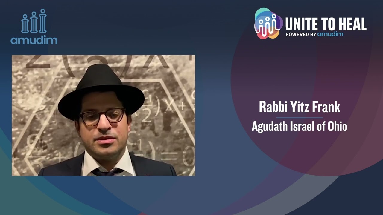 Unite to Heal Powered by Amudim: Rabbi Yitz Frank