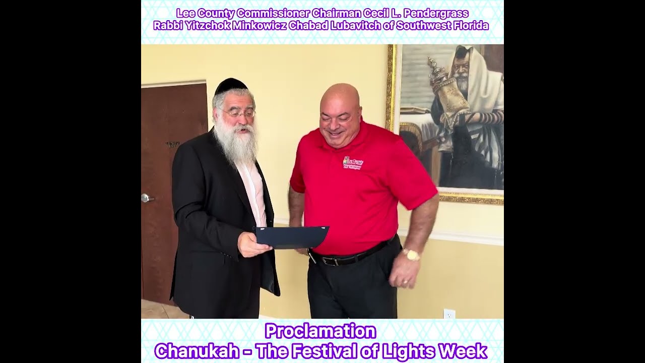 Proclamation Chanukah - The Festival of Lights Week Lee County Commissioner Chair Cecil Pendergrass