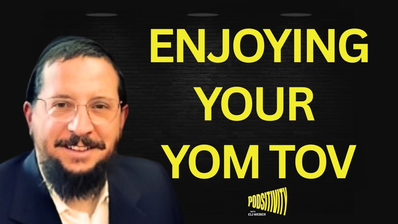 Do You Want to Start Enjoying Your Yom Tov? Listen to This.