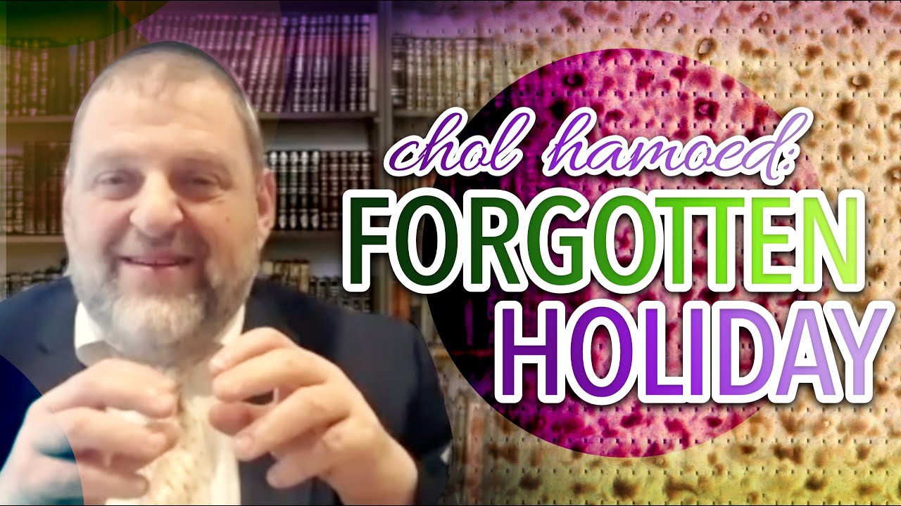 Forgotten Holiday (Pesach 2021 #3) (Ep. 131)